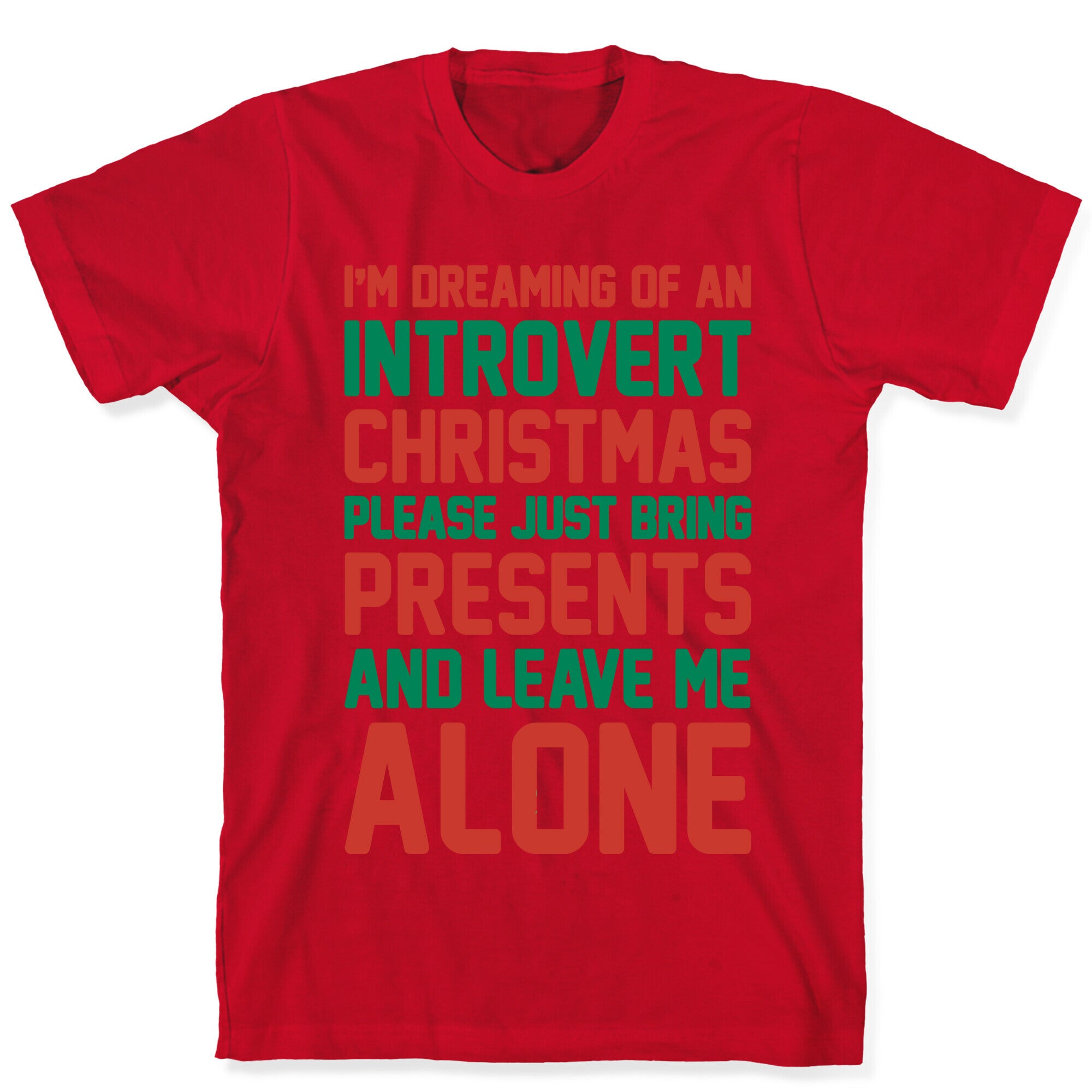 I'm Dreaming Of An Introvert Christmas T-Shirt